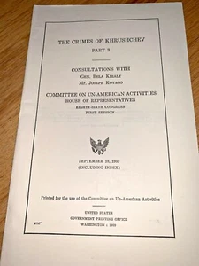 1959 RAPPORTO ATTIVITÀ UN-AMERICANE I CRIMINI DI KRUSCIOV - PARTE 3 - Foto 1 di 7