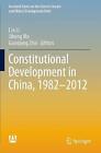 Constitutional Development in China, 1982-2012 - 9789813297944