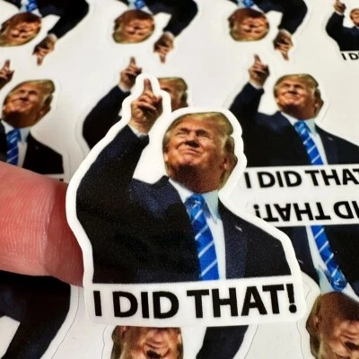 1TO3SHOP 10/50/100 Pcs Trump Stickers " I Did That " Gas Pump Waterproof Vinyl Stickers