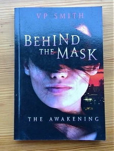 Behind The Mask: The Awakening by V. P. Smith 2015 trade paperback suspense - Imagen 1 de 6