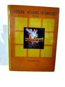 Modern Welding Technology by Cary, Howard B. 5th Edition Hardcover Textbook - Picture 1 of 18