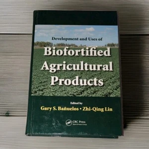 Development and Uses of Biofortified Agricultural Products by Zhi-Qing Lin Book - Foto 1 di 2