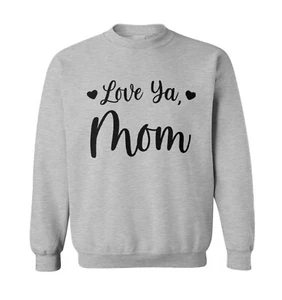 Love Ya Mom - Mother's Day Son Daughter Mommy Toddler Crewneck Sweater - Picture 1 of 5