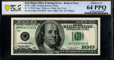SERIES 1996 FULL MATTE OFFSET BACK TO FACE PRINTING ERROR $100 FRN! PCGS 64 PPQ! - Image 1 of 2