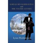 Lord James Harrington And The Winter Mystery (Lord Jame - Paperback New Florkiew