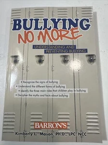 Bullying No More : Understanding and Preventing Bullying by Kimberly L. Mason... - Picture 1 of 4