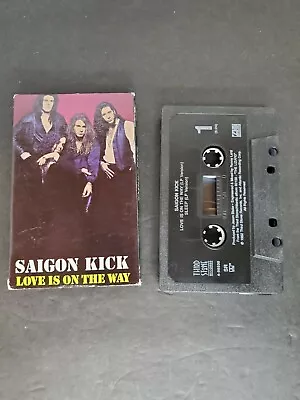 SAIGON KICK Cassette Tape Heavy Metal Hard Rock Love Is On The Way Single 1992 - Image 1 of 2
