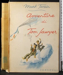 AVVENTURE DI TOM SAWYER. MARK TWAIN. CORTICELLI. - Imagen 1 de 2