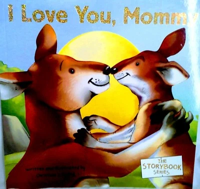 I Love You, Mommy The Storybook Series Paperback Book Pre-K NEW! - Image 1 of 3