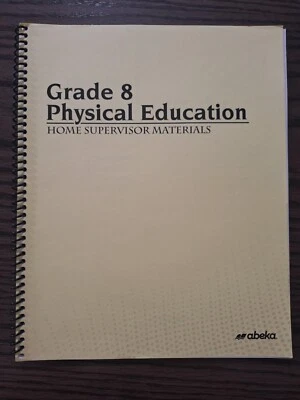 BRAND NEW!!! Abeka Physical Education Grade 8 Homeschool Curriculum  - Image 1 of 3