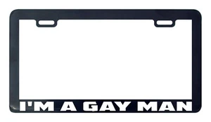 Gay pride I'm a gay man license plate frame holder - Picture 1 of 3