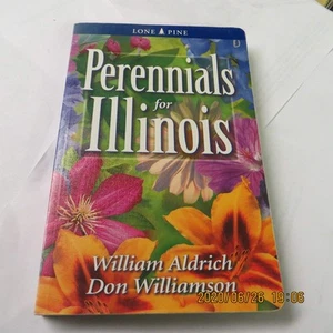 Perennials for Illinois - Aldrich, William|Williamson, Don - Good - See cond... - Picture 1 of 1