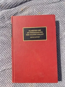 Classified List of Periodicals for the College Library (1972, Hardcover) - Foto 1 di 6