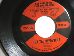 LEE ANDREWS AND THE HEARTS * 45 * Try The Impossible / Nobody's Home *USA UA 123 - Picture 1 of 4