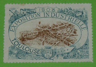 CINDERELLA TIMBRE 1908 EXPOSITION INDUSTRIELLE TOULOUSE ERINNOPHILIE - Photo 1/2