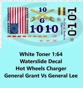 White Toner 1:64 Waterslide Decal Charger General Grant Vs General Lee - Picture 1 of 2