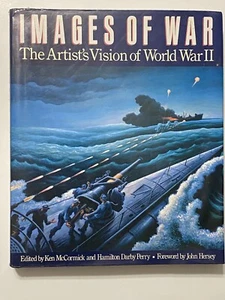 Images of War : The Artist's Vision of World War II by Ken McCormick 1990 Book - Picture 1 of 2