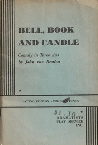 Bell, Book and Candle : Comedy in Three Acts - Picture 1 of 2