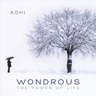 Ashi   Wondrous The Power Of Life New Cd