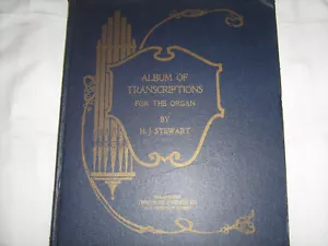 Album of Transcriptions for the Organ H.J. Stewart Theo Presser 1922 123 pages - Picture 1 of 6