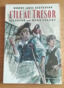 L'île au trésor , Robert louis Stevenson/René Follet , éd Dupuis 09/2013 - Picture 1 of 3