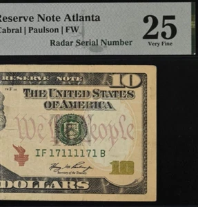 2006 $10 Federal Reserve Note PMG 25 - Fancy Radar Serial Number 17111171 - Picture 1 of 3