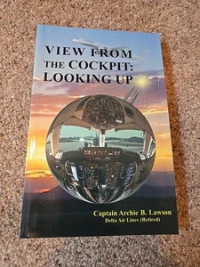 View From The Cockpit: Looking Up by Captain Archie B. Lawson..A Career With God - Imagen 1 de 4
