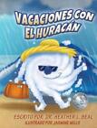 Vacaciones con el Huracn (Spanish Edition): Un libro de preparaci?n sobre huraca