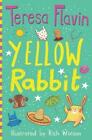 Yellow Rabbit by Teresa Flavin (English) Paperback Book