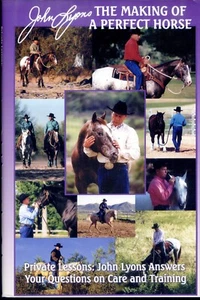 John Lyons The Making of A Perfect Horse Veterinary Care for The Perfect Horse - Picture 1 of 2