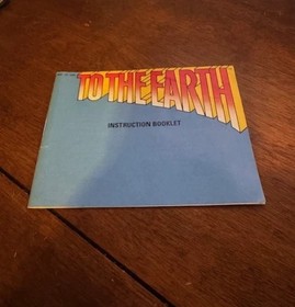 To The Earth Nintendo NES Instruction Manual Booklet ONLY - Vintage - Rare
