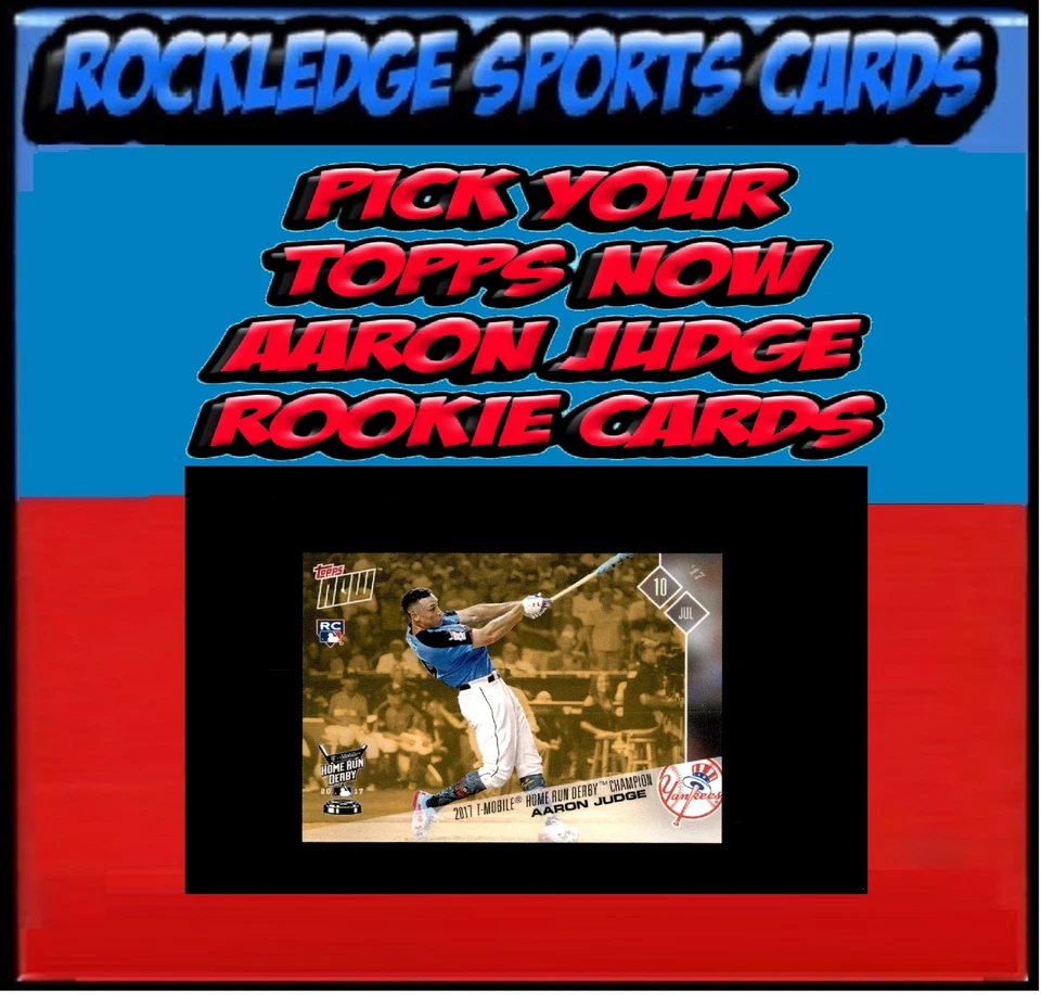 2017 Topps Now Aaron Judge Rookie RC (Pick Your Judge Rookie Card) - Image 1 of 1