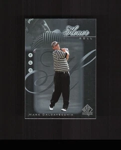 2001 Upper Deck SP Authentic #HR18 Mark Calcavecchia Honor Roll PGA Golf Card - Picture 1 of 2