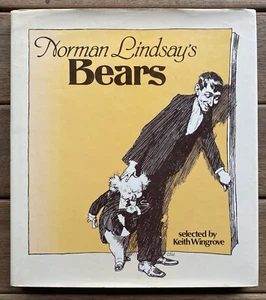 Norman Lindsay's Bears - Selected by Keith Wingrove (1978 Hardcover DJ) - Picture 1 of 20