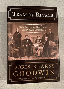 SIGNED: Team of Rivals: Abraham Lincoln, Goodwin, 2005, HCDJ, 1st/16th, Politics - Picture 1 of 11