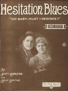 Hesitation BLUES 1915 Smythe ONE STEP Oh! Baby, Must I Hesitate Sheet Music - Picture 1 of 3