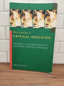 Becoming A Critical Educator Book By Patricia H. Hinchey - Picture 1 of 2