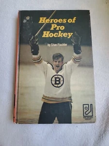 Heroes of Pro Hockey, Stan Fischler (HC, 1971) Orr, Howe, Hull, Esposito, etc - Imagen 1 de 14