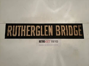 Rutherglen Bridge - G0611 Glasgow Tram Destination Blind 35" Scottish Gift - Foto 1 di 10