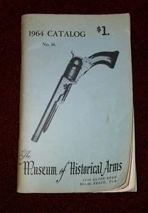 The Museum of Historical Arms 1964 Catalog No.16 - Picture 1 of 3