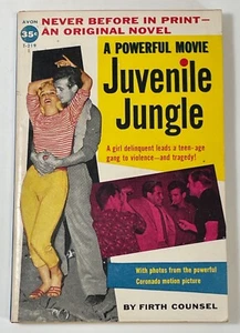 JUVENILE JUNGLE BY FIRTH COUNSEL PAPERBACK PB AVON T-219 MOVIE TIE-IN (1958) - Picture 1 of 4