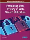 Protecting User Privacy In Web Search Utilization By Rafi Ullah Khan (English) H
