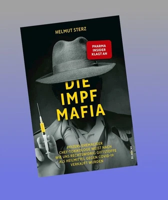 Die Impf-Mafia Helmut Sterz Neu ab 01.12.2025 - Bild 1 von 4
