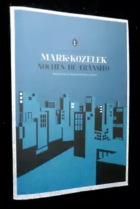 SIGNED; MARK KOZELEK - Noches de Transito (2009-1st) Spanish, Nights Passed Over - Picture 1 of 9