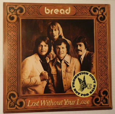 1977 PROMO LP Bread "Lost Without Your Love" Gatefold Elektra Stereo 7E-1094 - Image 1 of 4