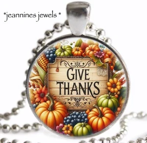 Give Thanks Thanksgiving Necklace Fall Harvest Art Silver Charm Pendant Gift - Picture 1 of 13