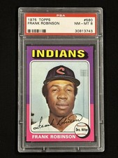 1975 TOPPS 580 FRANK ROBINSON PSA 8