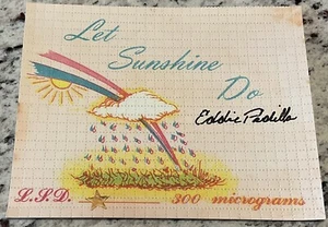 BLOTTER ART NEU (LET SUNSHINE DO) BLATT SIGNIERT VON EDDIE PADILLA VON BEL COA - Bild 1 von 16
