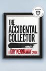 The Accidental Collector: An artworld caper by Kennaway, Guy Book The Cheap Fast
