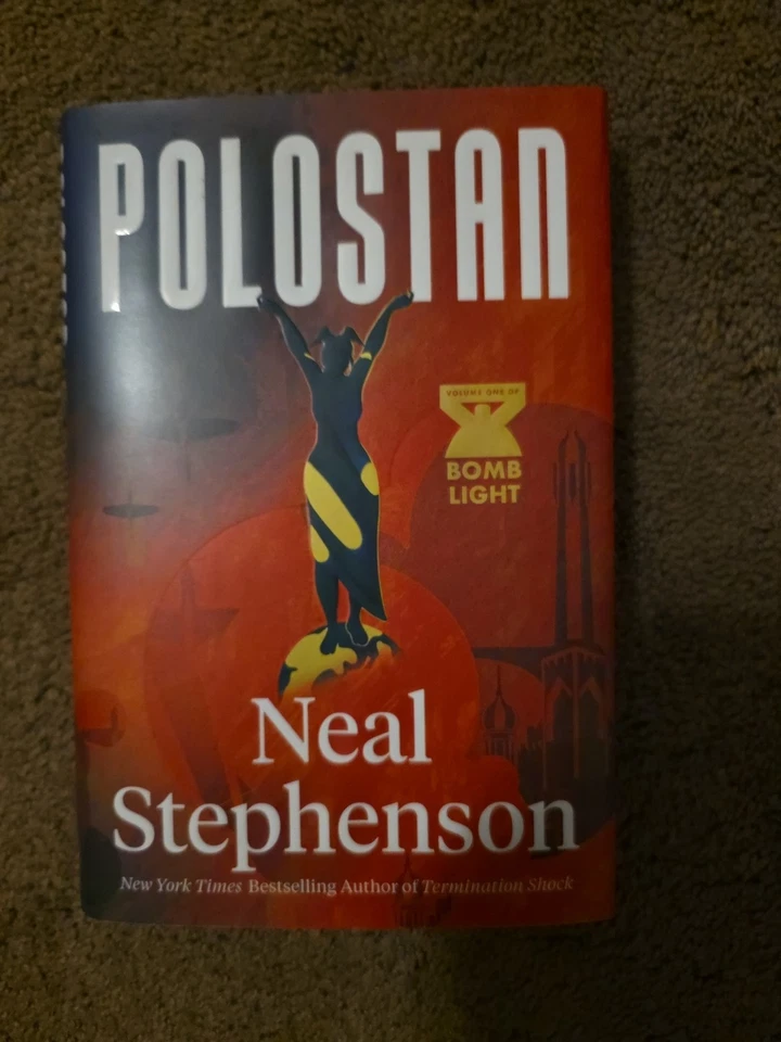Polostan : Volume One of Bomb Light by Neal Stephenson (2024, Hardcover) - Image 1 of 1
